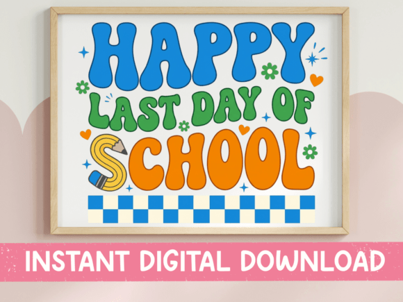 Happy Last Day of School Graphics for T-Shirt Designs