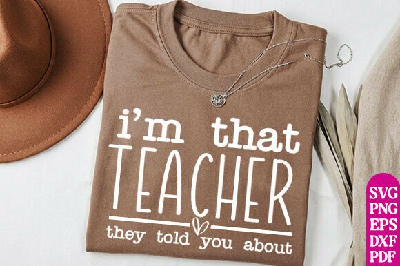 That Teacher SVG: Graphics for T-Shirt Designs