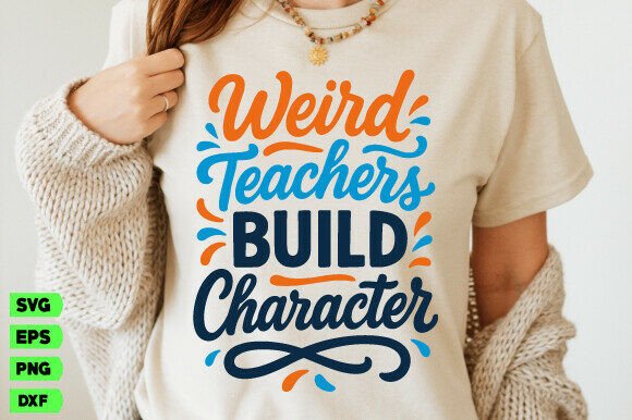 Weird Teacher SVG for Graphics & T-Shirt Designs
